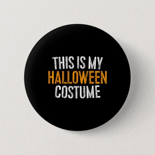 Badge Rond 5 Cm This Is My Halloween Costume (Devant)