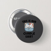 Badge Rond 5 Cm This Is Our Cuddle Shirt Magical Unicorn (Devant & derrière)