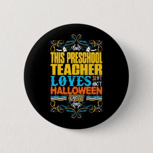 Badge Rond 5 Cm This Preschool Teacher Loves 31st Oct Halloween Pa