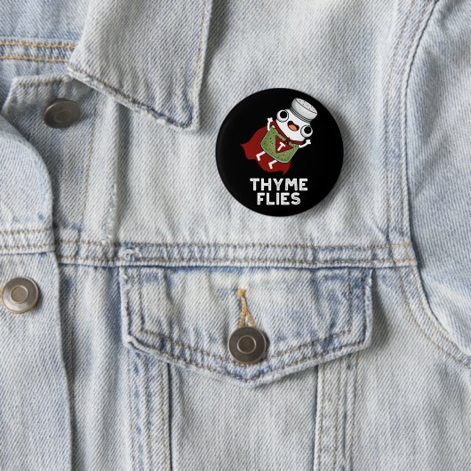 Badge Rond 5 Cm Thyme mouches drôle Herbe Pun Dark BG (En situation)