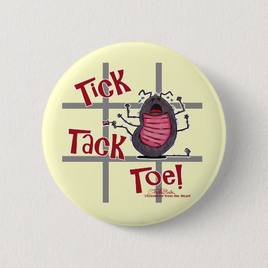 Badge Rond 5 Cm Tick Tack Toe ! (Devant)