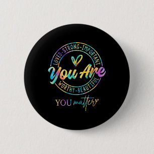 Badge Rond 5 Cm Tie Dye You Kinden Sensibilisation à la santé ment