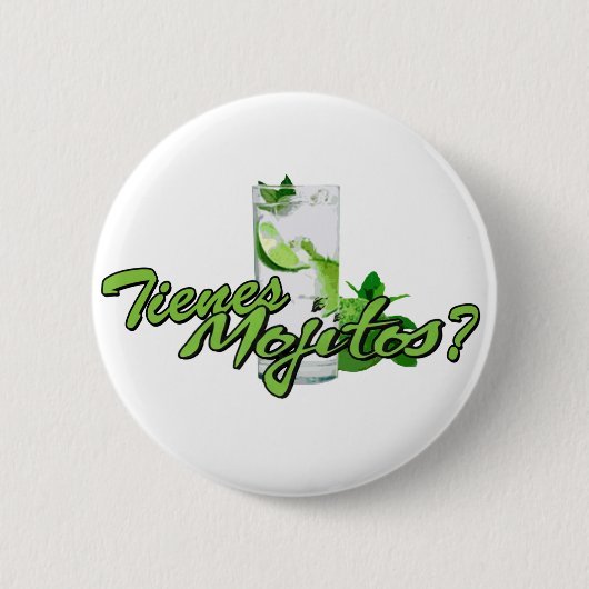 Badge Rond 5 Cm Tienes Mojitos ? (Devant)
