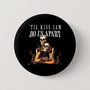 Badge Rond 5 Cm Til Kiss Cam Do Us Apart 2025 Halloween Skeleton W