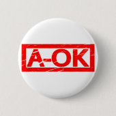 Badge Rond 5 Cm Timbre A-OK (Devant)