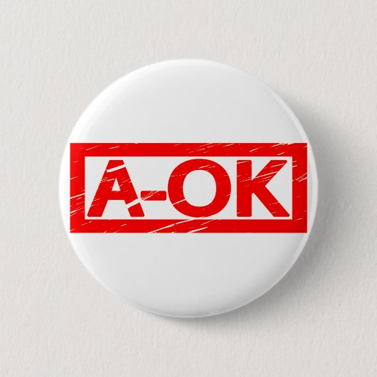 Badge Rond 5 Cm Timbre A-OK (Devant)