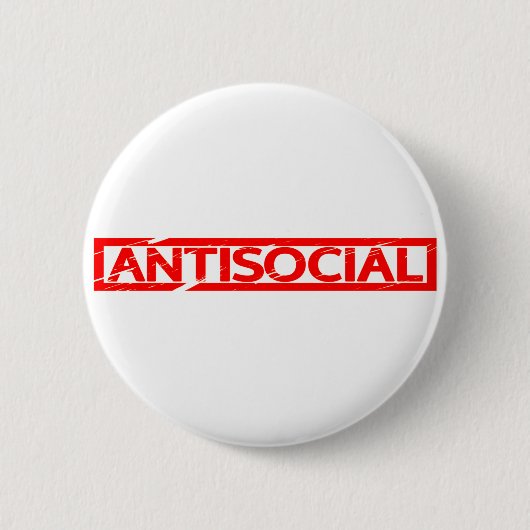 Badge Rond 5 Cm Timbre antisocial (Devant)