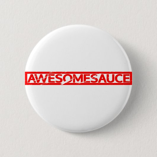 Badge Rond 5 Cm Timbre Awesomesauce (Devant)