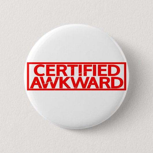 Badge Rond 5 Cm Timbre Awkward Certifié (Devant)