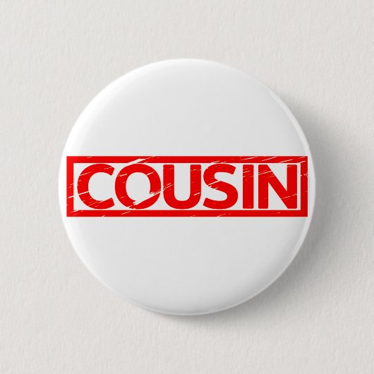 Badge Rond 5 Cm Timbre Cousin (Devant)