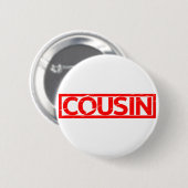 Badge Rond 5 Cm Timbre Cousin (Devant & derrière)