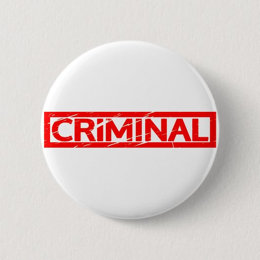 Badge Rond 5 Cm Timbre criminel (Devant)