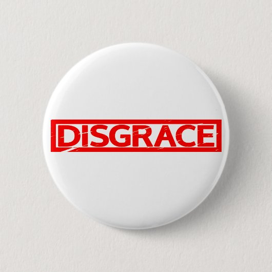 Badge Rond 5 Cm Timbre de honte (Devant)