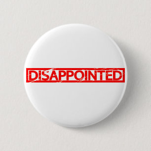 Badge Rond 5 Cm Timbre décevant