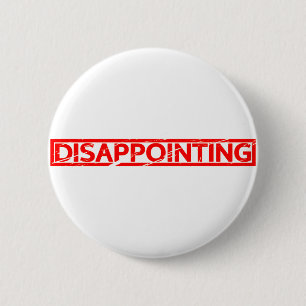 Badge Rond 5 Cm Timbre décevant