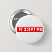 Badge Rond 5 Cm Timbre difficile (Devant & derrière)