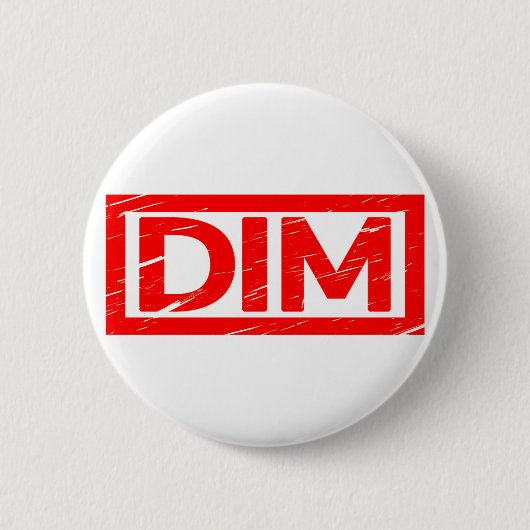 Badge Rond 5 Cm Timbre Dim (Devant)