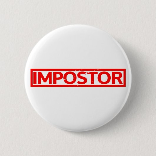 Badge Rond 5 Cm Timbre d'imposteur (Devant)