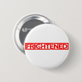 Badge Rond 5 Cm Timbre effrayé (Devant & derrière)