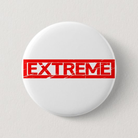 Badge Rond 5 Cm Timbre extrême (Devant)