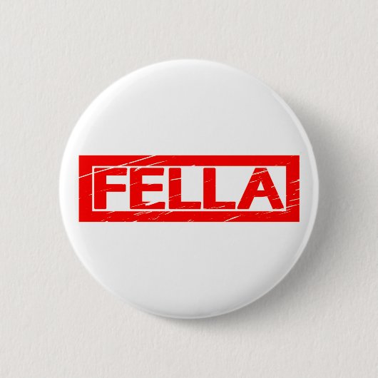 Badge Rond 5 Cm Timbre Fella (Devant)
