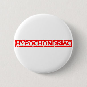 Badge Rond 5 Cm Timbre Hypochondriaque