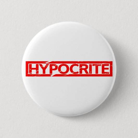 Badge Rond 5 Cm Timbre Hypocrite (Devant)