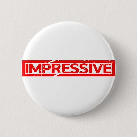 Badge Rond 5 Cm Timbre impressionnant (Devant)