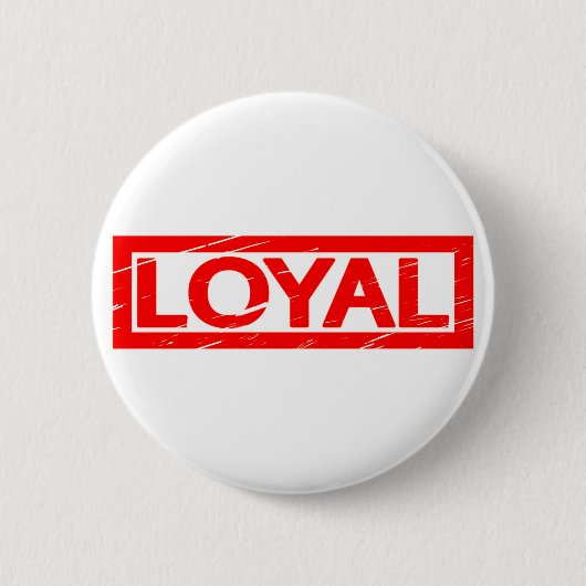 Badge Rond 5 Cm Timbre Loyal (Devant)