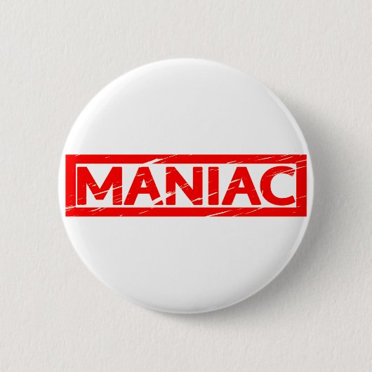Badge Rond 5 Cm Timbre Maniac (Devant)