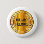 Badge Rond 5 Cm Timbre métal or Millard Fillmore (Devant)