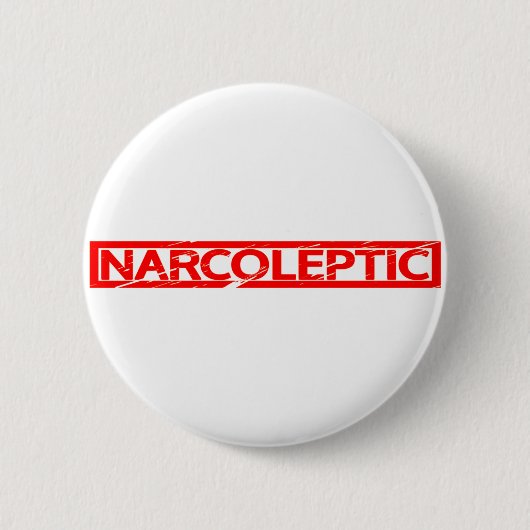 Badge Rond 5 Cm Timbre Narcoleptique (Devant)