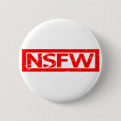 Badge Rond 5 Cm Timbre NSFW (Devant)