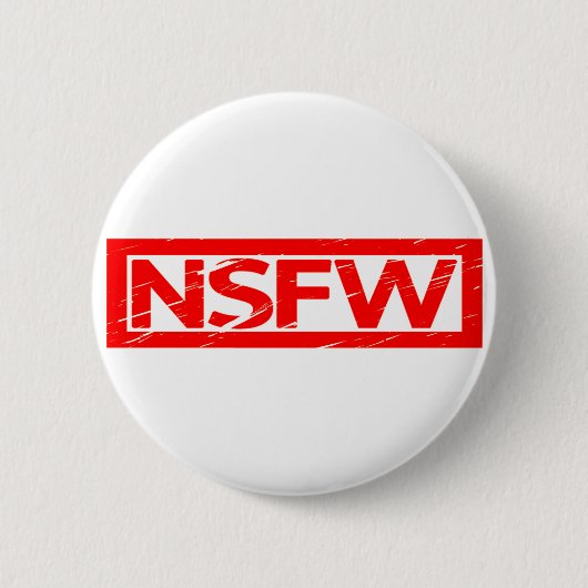 Badge Rond 5 Cm Timbre NSFW (Devant)