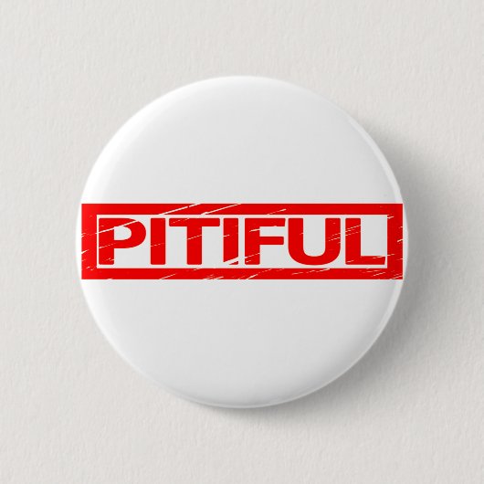 Badge Rond 5 Cm Timbre pitoyable (Devant)