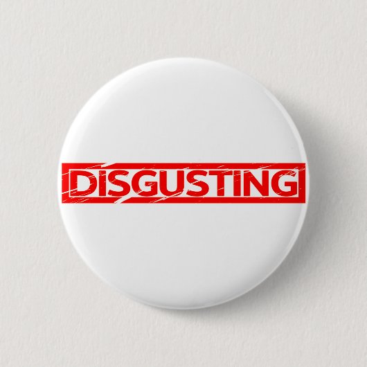 Badge Rond 5 Cm Timbre répugnant (Devant)