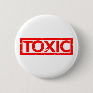 Badge Rond 5 Cm Timbre toxique