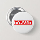 Badge Rond 5 Cm Timbre tyran (Devant & derrière)