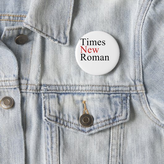 Badge Rond 5 Cm Times New Roman (En situation)