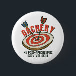 Badge Rond 5 Cm Tir à l'arc amusant Ma compétence de survie post-a<br><div class="desc">Le tir à l'arc est ma capacité de survie post-apocalyptique. Un design amusant pour le tir à l'arc pour les archers, ceux qui aiment tirer des flèches sur la cible de bullseye. Des produits cool et fantastiques pour les membres du club de tir à l'arc et les chasseurs qui utilisent...</div>