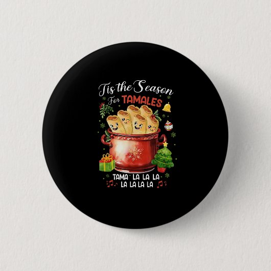 Badge Rond 5 Cm Tis Season For Tamales Christmas Mexican Food (Devant)