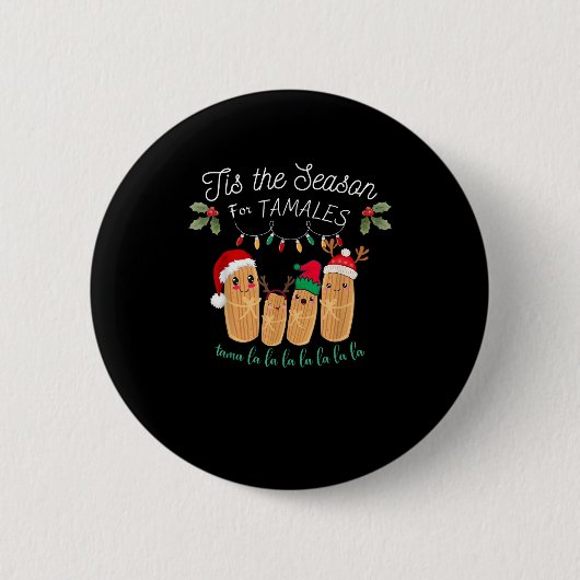 Badge Rond 5 Cm Tis Season For Tamales Mexican Christmas Modern (Devant)