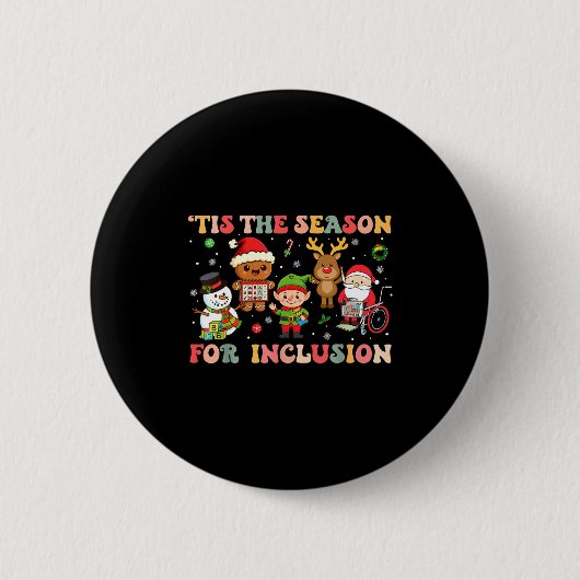 Badge Rond 5 Cm Tis The Season For Inclusion Christmas Sped Teache (Devant)