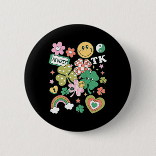 Badge Rond 5 Cm Tk Vibes Rétro Enseignant St Patricks Day Trèfle C