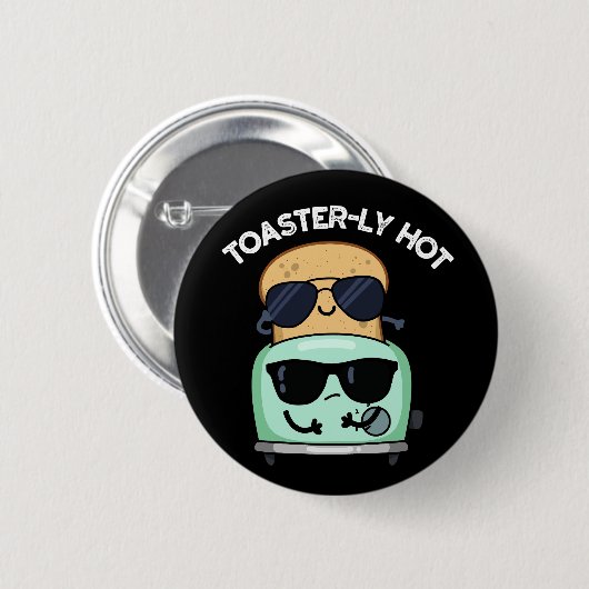 Badge Rond 5 Cm Toasterly Hot Fundy Toaster Pun Dark BG (Devant & derrière)