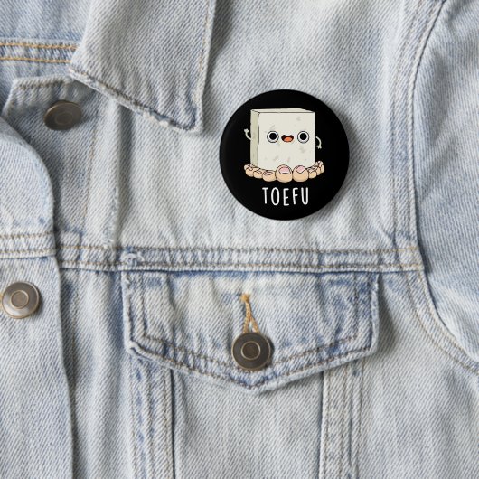 Badge Rond 5 Cm Toe-fu Funny Tofu Toe Pun  (En situation)