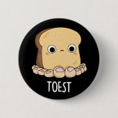 Badge Rond 5 Cm Toest Funny Toast with Toes Pun Dark BG (Devant)