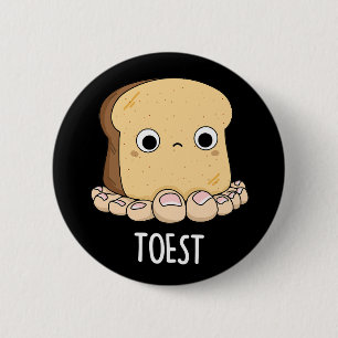 Badge Rond 5 Cm Toest Funny Toast with Toes Pun Dark BG