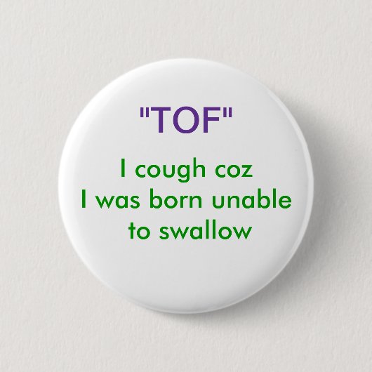 BADGE ROND 5 CM "TOF " (Devant)