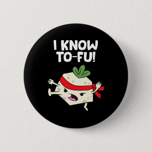 Badge Rond 5 Cm Tofu Vegan Je sais Karate Tofu Kung Fu Tofu